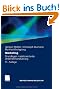 Marketing: Grundlagen marktorientierter Unternehmensf�hrung. Konzepte - Instrumente - Praxisbeispiele
