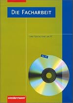Praxis P&auml;dagogik: Die Facharbeit. Mit CD. Ihre Gestaltung am PC. (Lernmaterialien)