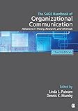 The Sage handbook of organizational communication : advances in theory, research, and methods