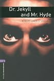 Search : The Oxford Bookworms Library: Dr. Jekyll and Mr. Hyde Level 4