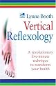 Vertical Reflexology: A Powerful 5-minute Technique to Transform Your Health