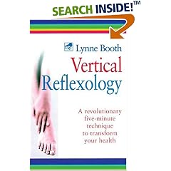Vertical Reflexology: A Powerful 5-minute Technique to Transform Your Health