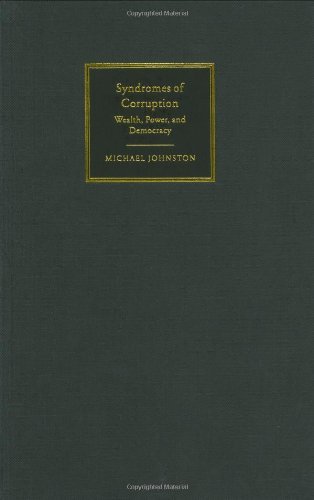 Syndromes of Corruption: Wealth, Power, and Democracy