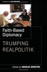 Faith-Based Diplomacy: Trumping Realpolitik