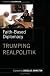 Faith-Based Diplomacy: Trumping Realpolitik