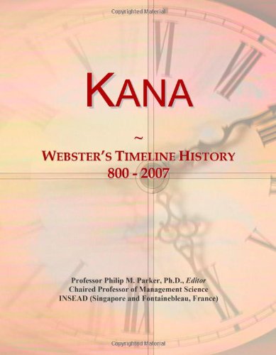 Kana: Webster's Timeline History, 800 - 2007