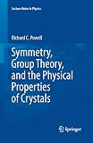 Symmetry, group theory, and the physical properties of crystals