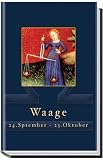 Waage: 24. September  bis 23. Oktober - Friederika-Luba von Cohlem