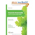 Deutsche Grammatik - einfach, kompakt und �bersichtlich