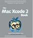 The Mac Xcode 2 Book