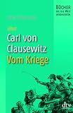 Produkt-Bild: Carl von Clausewitz, Vom Kriege: B&uuml;cher, die die Welt ver&auml;nderten