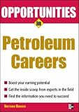 Opportunities in Petroleum Careers (Opportunities in)