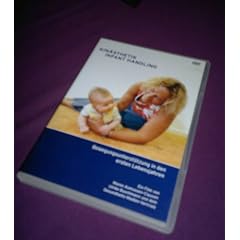 Kin�sthetik Infant Handling: Bewegungsunterst�tzung in den ersten Lebensjahren. Dt. /Engl.