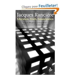 Jacques Ranciere: Education, Truth, Emancipation