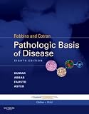 Robbins and Cotran Pathologic Basis of Disease, Professional Edition: Expert Consult - Online (Robbins Pathology)