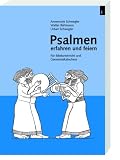 Produkt-Bild: Psalmen erfahren und feiern: F&uuml;r Bibelunterricht und Gemeindekatechese