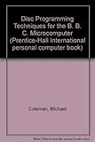 Disk programming techniques for the BBC microcomputer