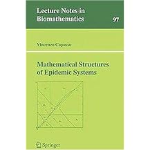 Mathematical Structures of Epidemic Systems (Lecture Notes in Biomathematics) (Illustrated) (Paperback)