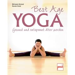 Best Age Yoga: Gesund und entspannt �lter werden