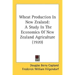 Wheat Production in New Zealand: A Study in the Economics of New Zealand Agriculture (1920)
