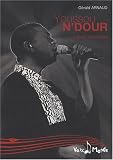 Youssou N`Dour : Le griot planétaire