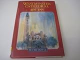Westminster Cathedral 1895-1995
