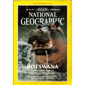 National Geographic Magazine December 1990 (BOTSWANA, Vol. 178 No. 6)