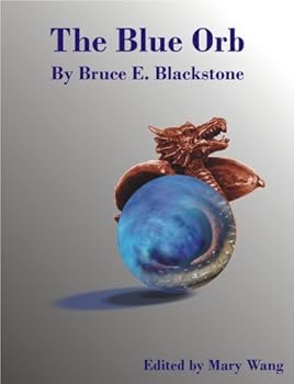 the blue orb - bruce e. blackstone and mary wang