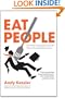 Eat People: And Other Unapologetic Rules for Game-Changing Entrepreneurs