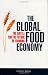The Global Food Economy: The Battle for the Future of Farming