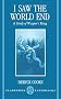 I Saw the World End: A Study of Wagner's Ring (Clarendon Paperbacks)