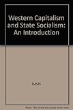 Western capitalism and state socialism : an introduction