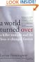 A World Turned Over : A Killer Tornado and the Lives It Changed Forever