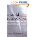 A World Turned Over : A Killer Tornado and the Lives It Changed Forever