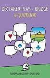 Declarer play at bridge : a quizbook
