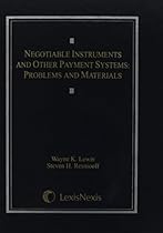 Negotiable Instruments and Other Payment Systems: Problems and Materials