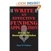 Write an Effective Funding Application: A Guide for Researchers and Scholars