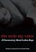 DVD : She Stole My Voice: A Documentary About Lesbian Rape (Uncensored Version)