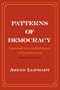 Patterns of Democracy: Government Forms and Performance in Thirty-six Countries