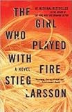 The Girl Who Played With Fire - A Novel