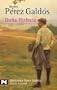 Dona Perfecta (BIBLIOTECA PEREZ GALDOS) (El Libro De Bolsillo) (Spanish Edition)