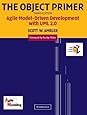 The Object Primer: Agile Model-Driven Development with UML 2.0