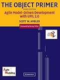 The Object Primer: Agile Model-Driven Development with UML 2.0