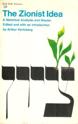 Zionist Idea a Historical Analysis &