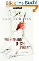 Wo niemand dich findet: Thriller
