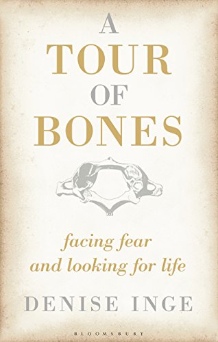 A Tour of Bones: Facing Fear and Looking for Life