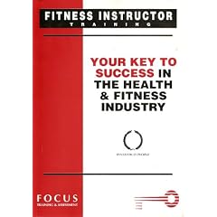 FITNESS INSTRUCTOR TRAINING - Your Key to Success in the Health & Fitness Industry