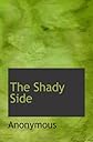 The Shady Side