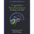 Cognitive Neuroscience: The Biology of the Mind (Third Edition) by Michael S. Gazzaniga, Richard B. Ivry, and George R. Mangun