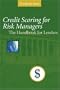 Credit Scoring For Risk Managers: The Handbook For Lenders